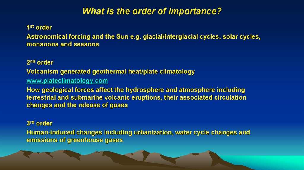 What is the order of importance?