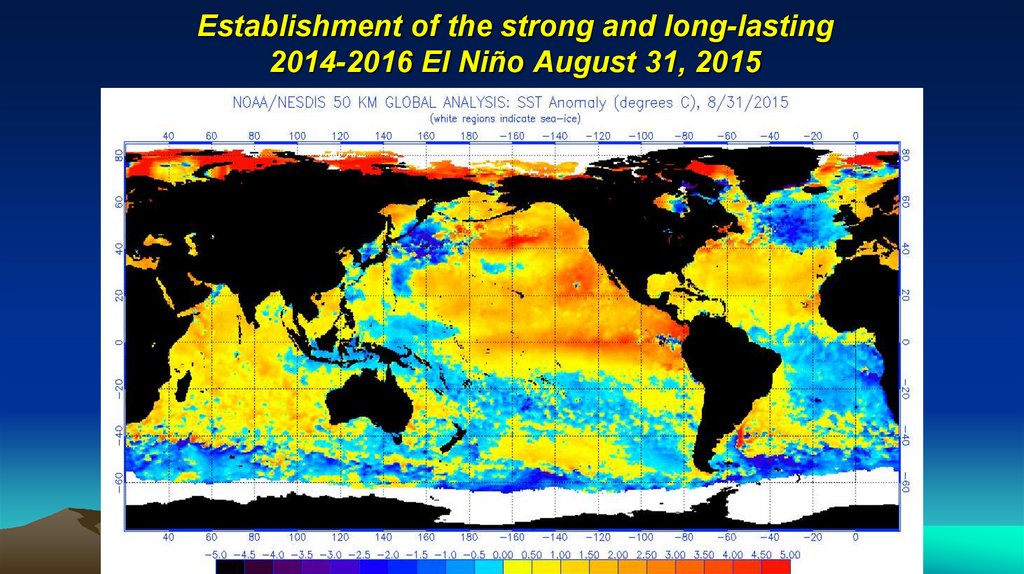 Establishment of the strong and long-lasting 2014-2016 El Niño August 31, 2015