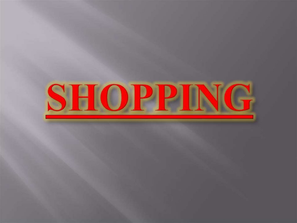 SHOPPING