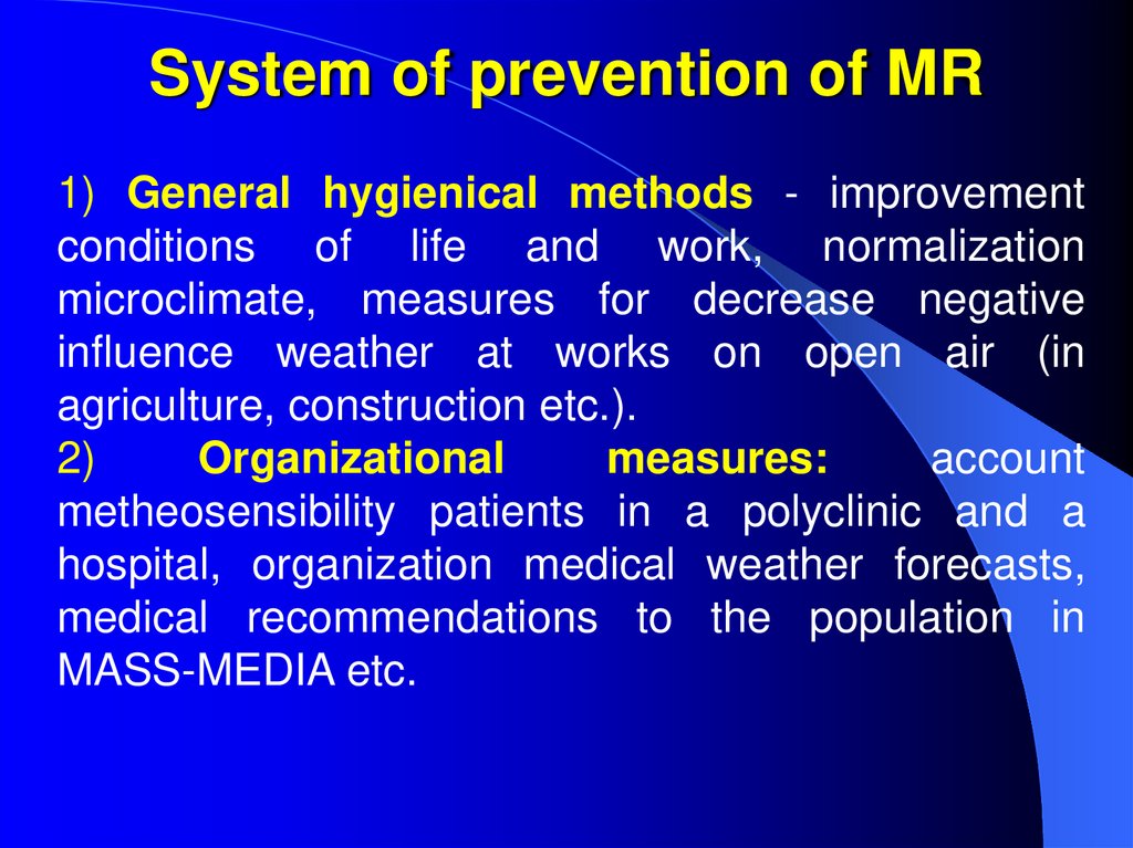 System of prevention of MR