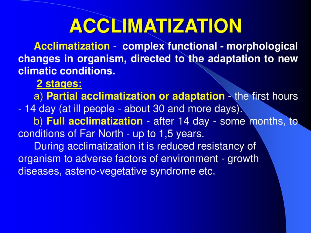 ACCLIMATIZATION