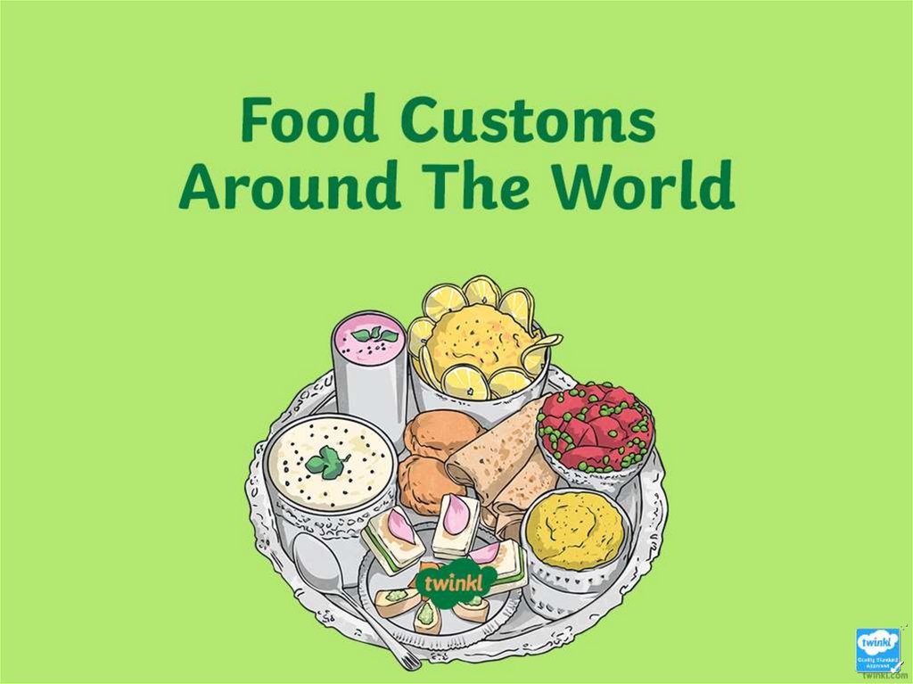 Food around me. Food around the World презентация. Food Customs around the World задания. Custom food. Dining Rules around the World ppt.