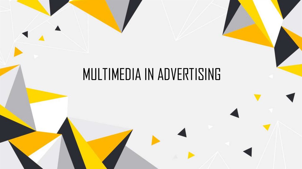 Multimedia in advertising презентация онлайн