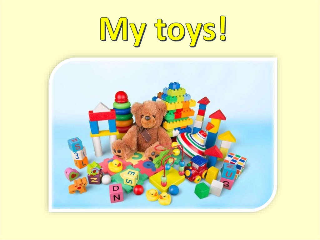 10 my toys