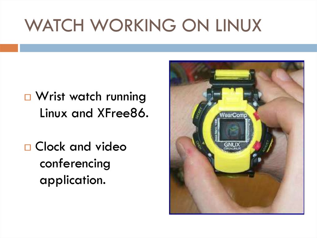 WATCH WORKING ON LINUX