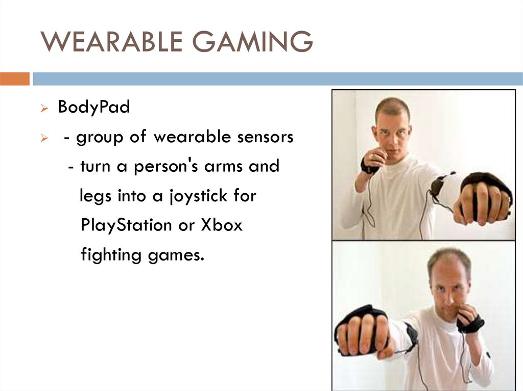 WEARABLE GAMING