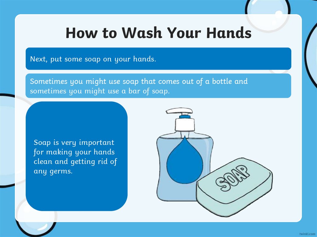 How to Wash Your Hands