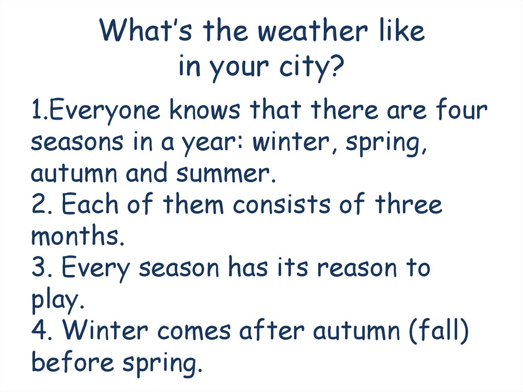 What’s the weather like in your city?