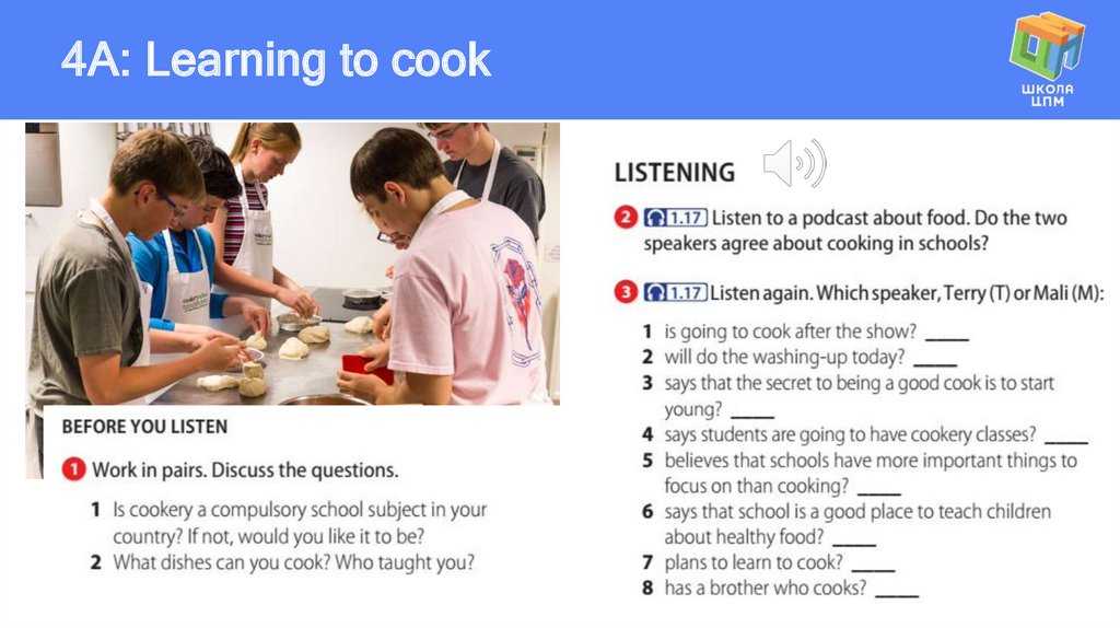 4A: Learning to cook