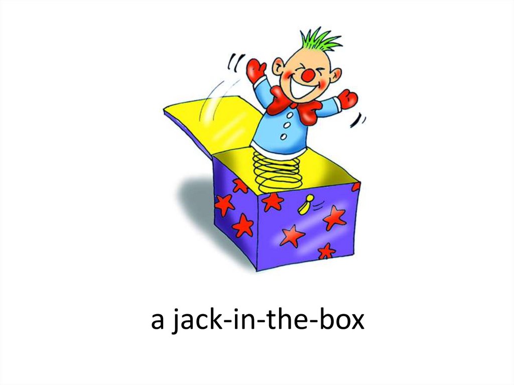 a jack-in-the-box.