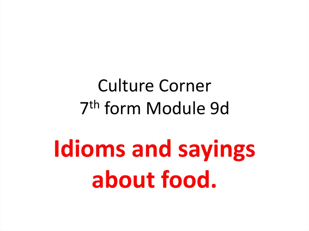 Culture Corner. Culture corner 10