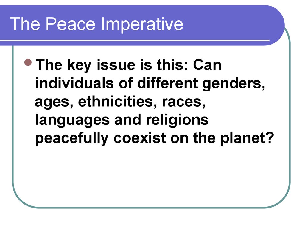 The Peace Imperative