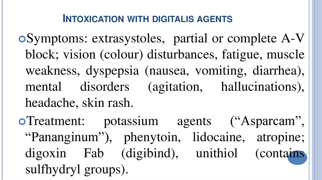 Intoxication with digitalis agents
