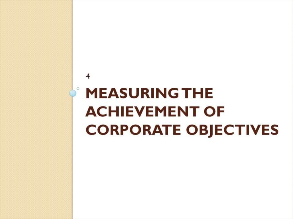 Measuring the achievement of corporate objectives