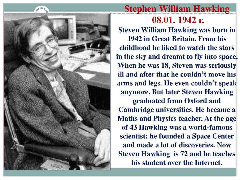Stephen William Hawking 08.01. 