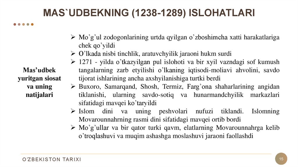 MAS`UDBEKNING (1238-1289) ISLOHATLARI