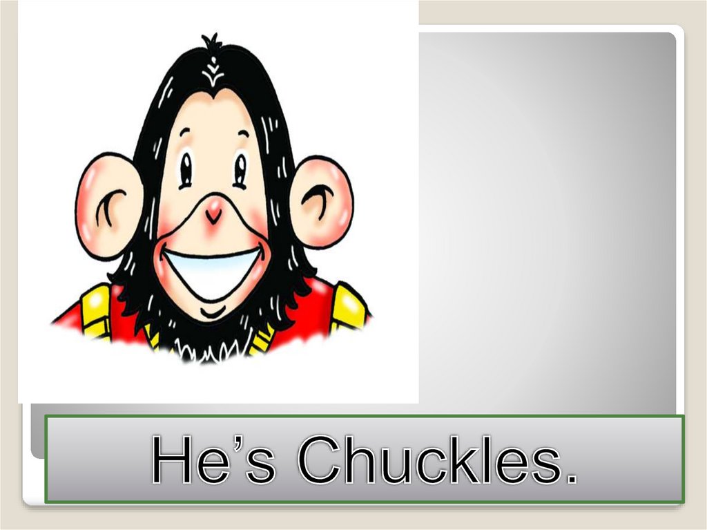 Where's chuckles? - презентация онлайн