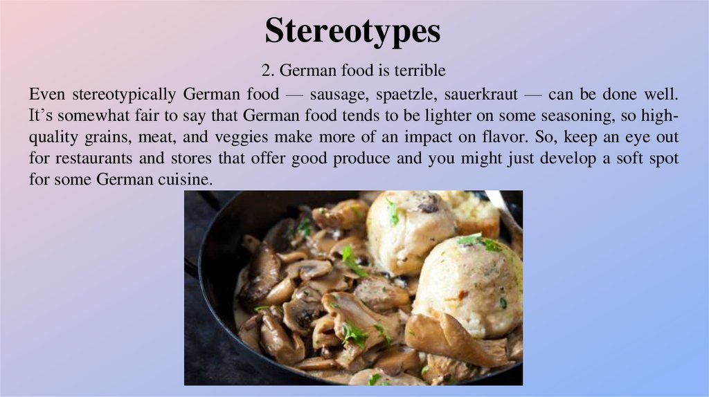 2. German food is terrible