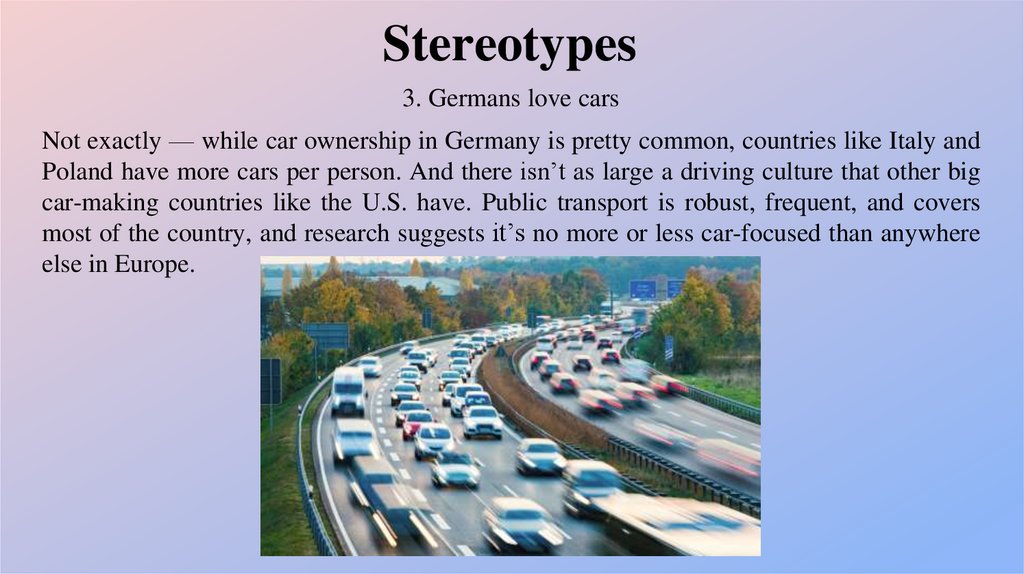 3. Germans love cars