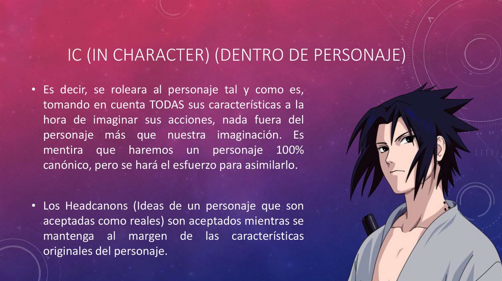 IC (In character) (Dentro de personaje)