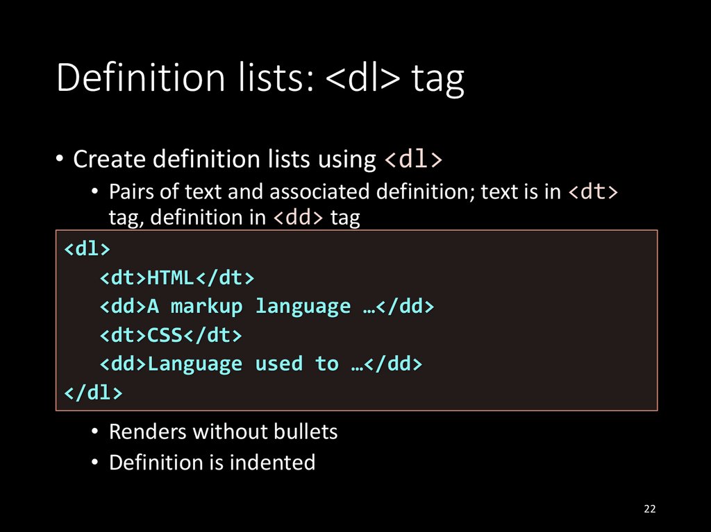 Definition lists: <dl> tag