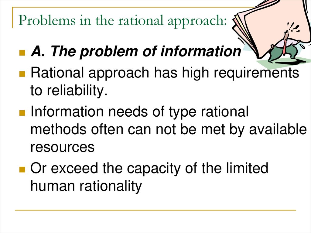 Problems in the rational approach:
