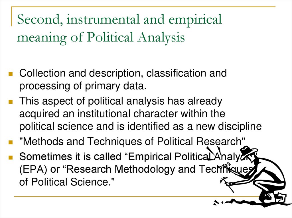 Second, instrumental and empirical meaning of Political Analysis