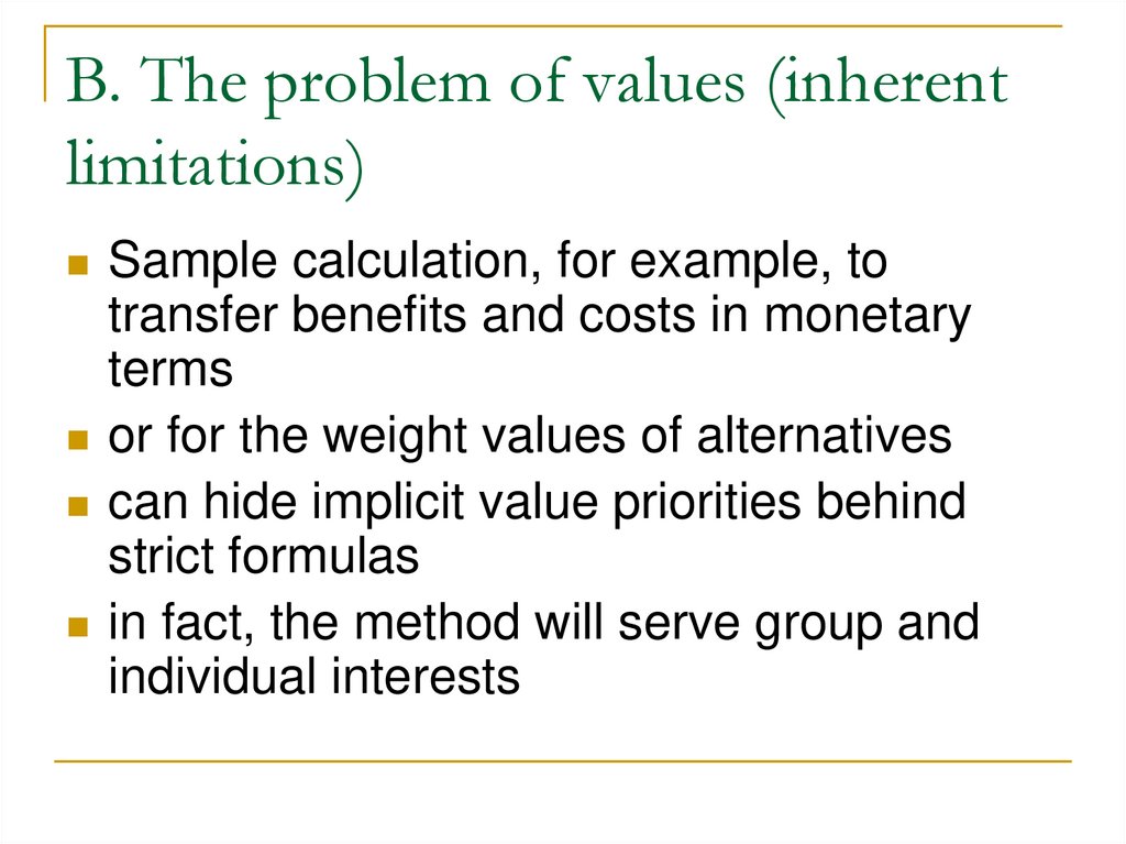 B. The problem of values (inherent limitations)