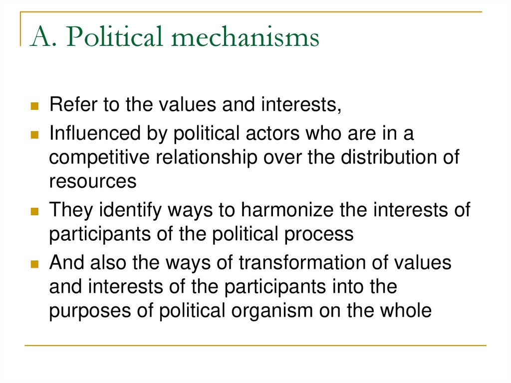 A. Political mechanisms