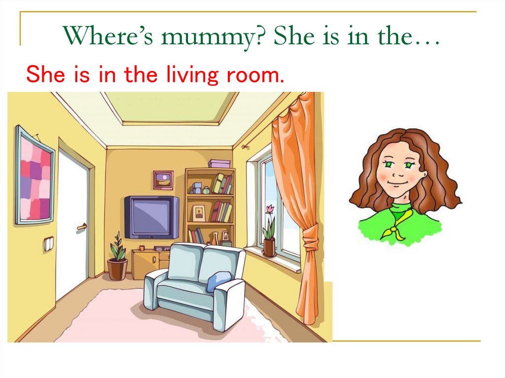 Where s she from. Спотлайт 2 класс комнаты. Гостиная спотлайт. Презентация на английском Rooms. Where is Mummy 2 класс.