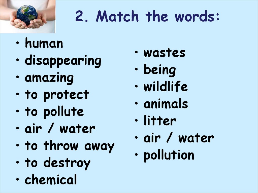 2. Match the words: