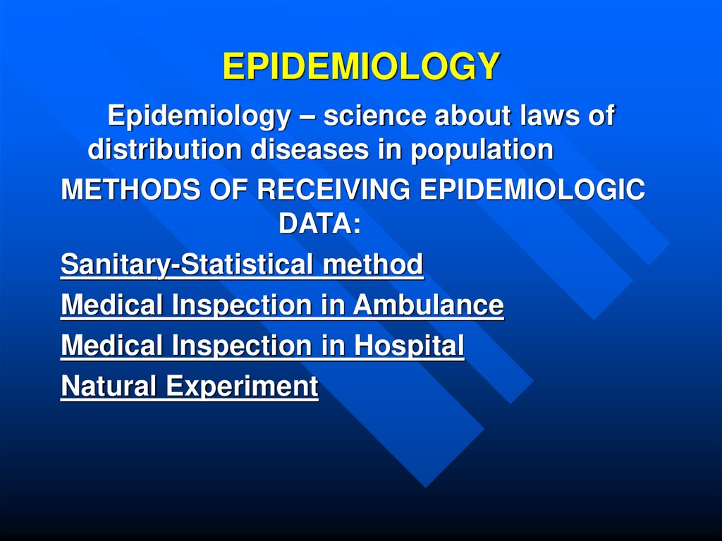 EPIDEMIOLOGY