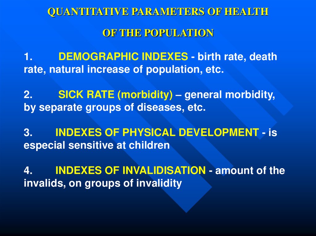QUANTITATIVE PARAMETERS OF HEALTH OF THE POPULATION