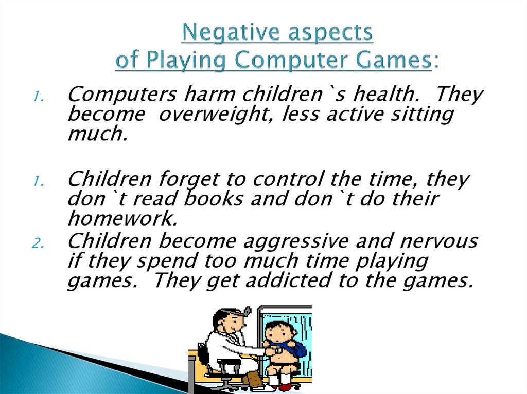Negative aspects of Playing Computer Games: