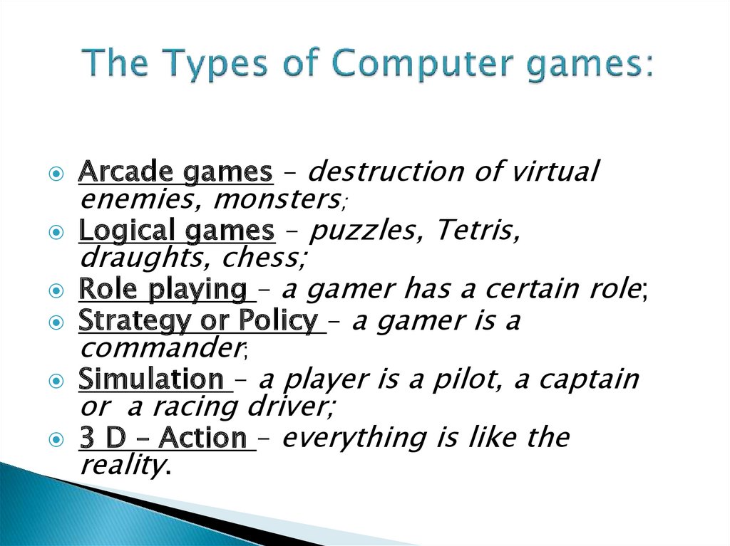 The Types of Computer games: