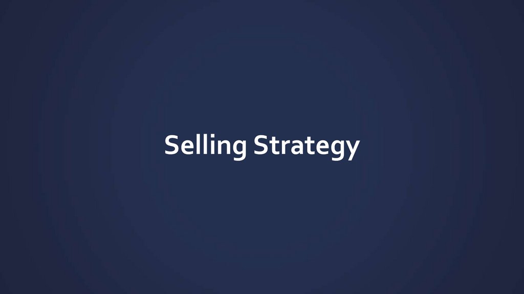 Selling Strategy