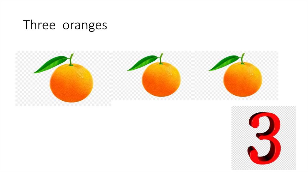 Three oranges