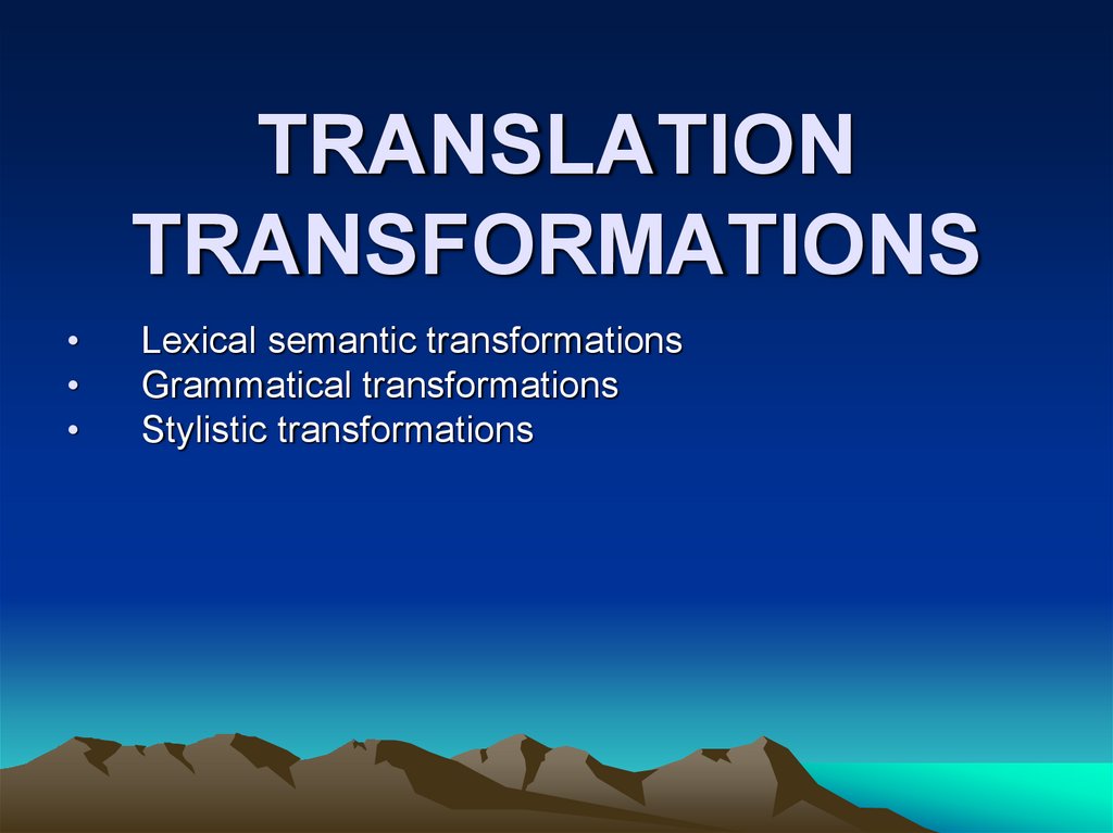 TRANSLATION TRANSFORMATIONS