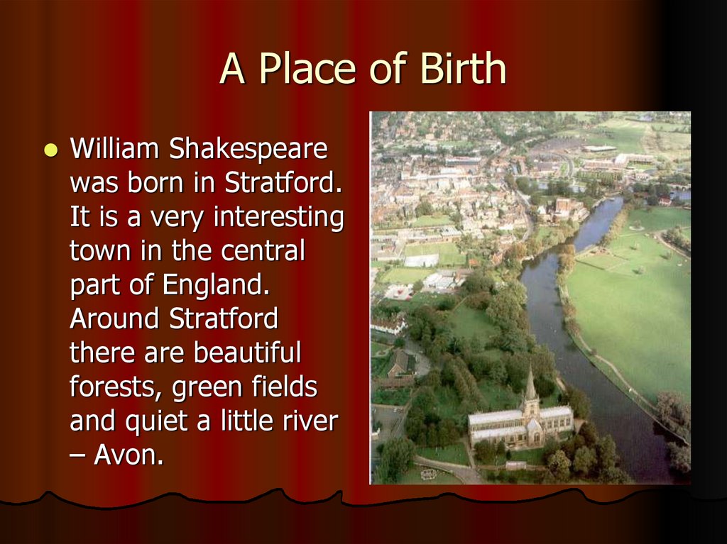 What Part of England Shakespeare was born in;.