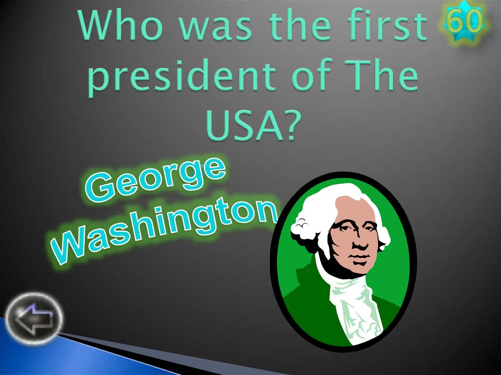 Who was the first president of The USA?