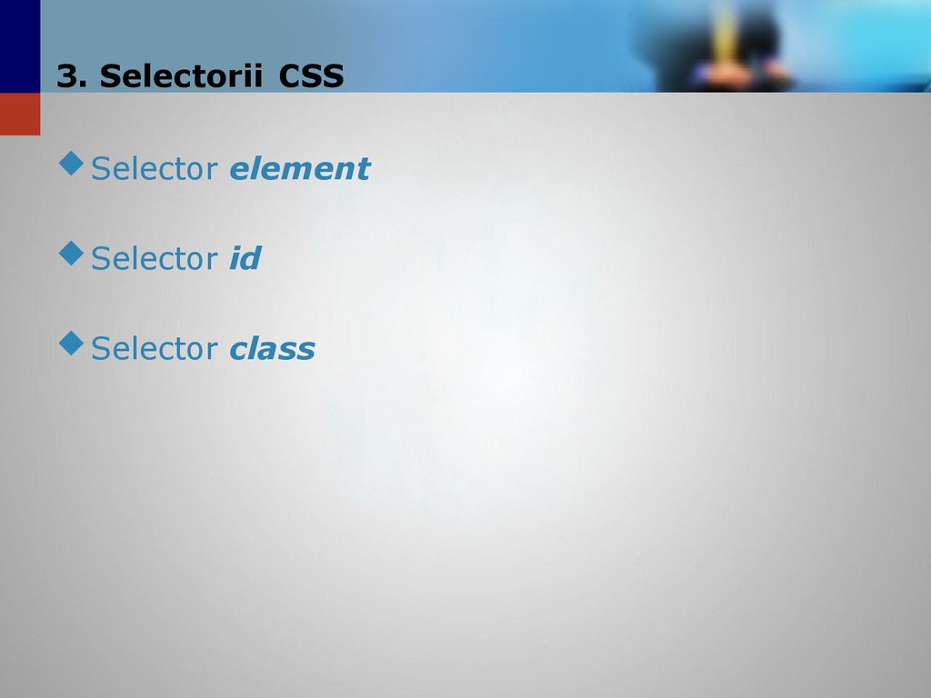 3. Selectorii CSS