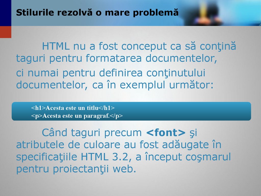 Stilurile rezolvă o mare problemă