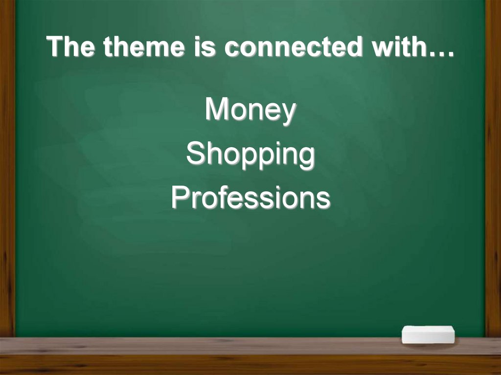 The theme is connected with…