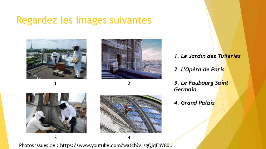 Regardez les images suivantes 