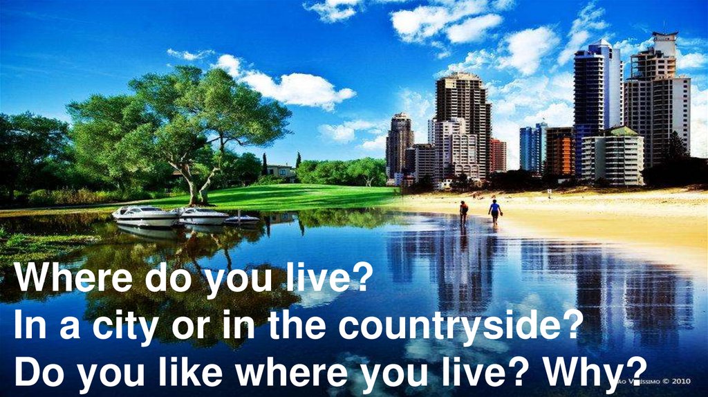 Some people live in the city. Living in the City and in countryside. Living in the City or in the countryside. Living in the City and in the Country. City and Country Life.