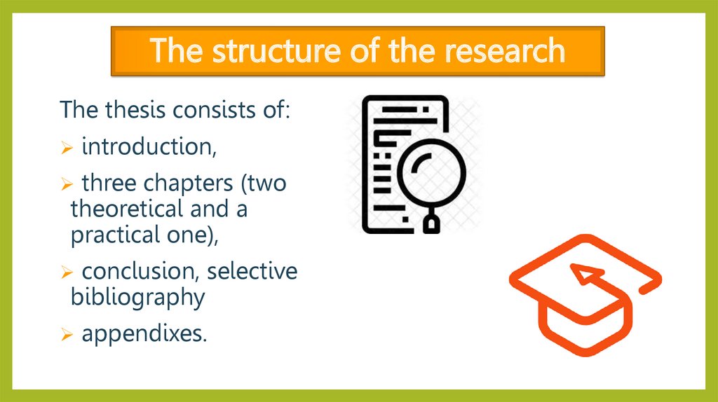 The structure of the research
