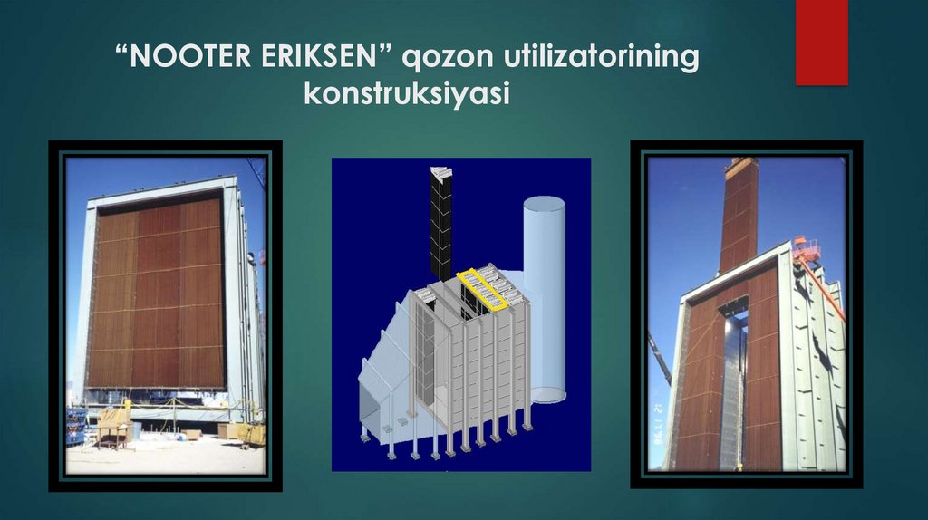 “NOOTER ERIKSEN” qozon utilizatorining konstruksiyasi