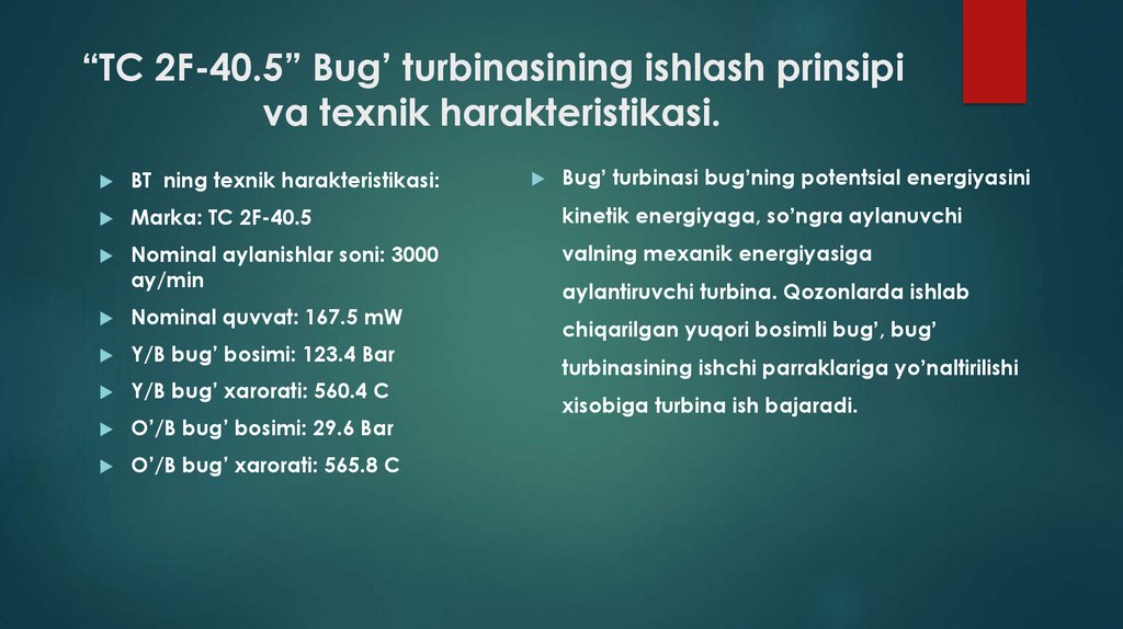 “TC 2F-40.5” Bug’ turbinasining ishlash prinsipi va texnik harakteristikasi.
