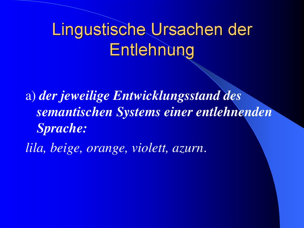 Lingustische Ursachen der Entlehnung