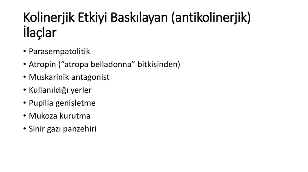 Kolinerjik Etkiyi Baskılayan (antikolinerjik) İlaçlar